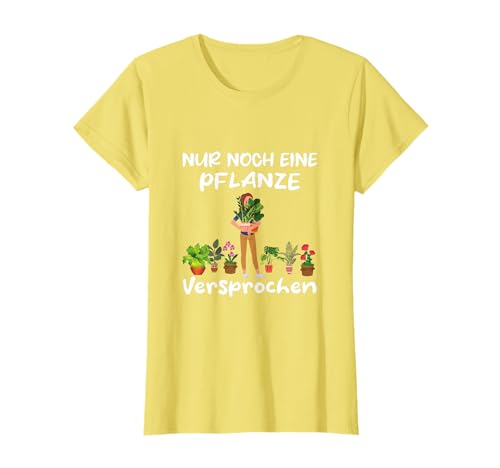 Garten Gärtnerin Chefin Floristin Nur noch eine Pflanze T-Shirt